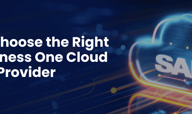 How to Choose the Right SAP Business One Cloud Hosting Provider